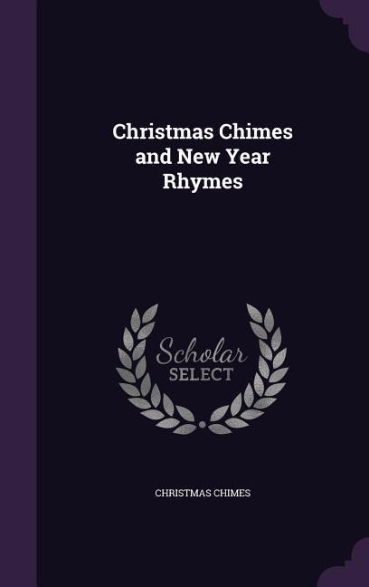 Christmas Chimes and New Year Rhymes