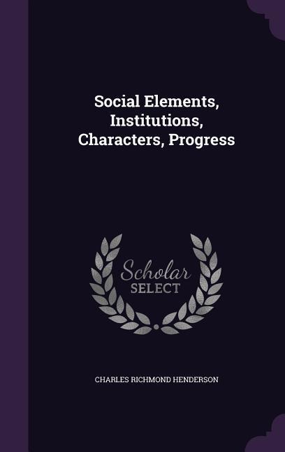 SOCIAL ELEMENTS INSTITUTIONS C