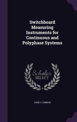 Switchboard Measuring Instruments for Continuous and Polyphase Systems