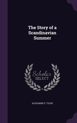 The Story of a Scandinavian Summer
