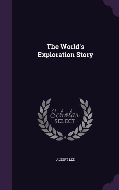 The Worlds Exploration Story