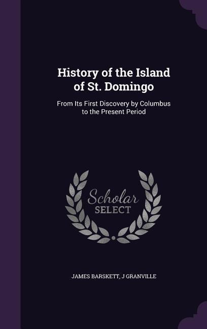 HIST OF THE ISLAND OF ST DOMIN