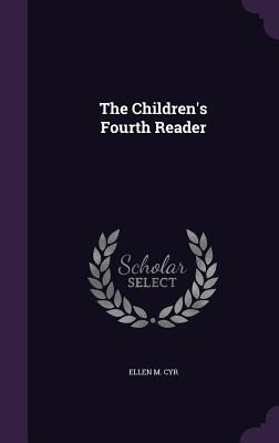 The Childrens Fourth Reader