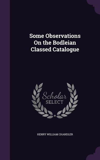 Some Observations On the Bodleian Classed Catalogue