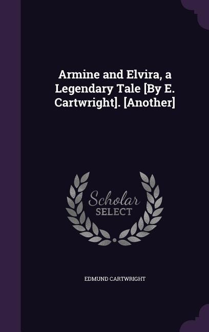 Cartwright, E: ARMINE & ELVIRA A LEGENDARY TA