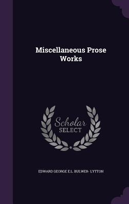 Miscellaneous Prose Works