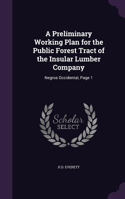 A Preliminary Working Plan for the Public Forest Tract of the Insular Lumber Company: Negros Occidental, Page 1