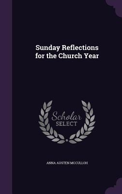 Sunday Reflections for the Church Year