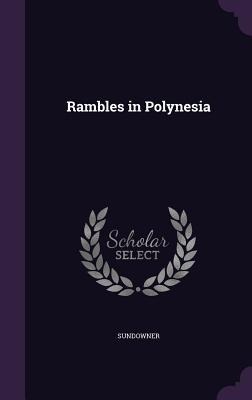 Rambles in Polynesia