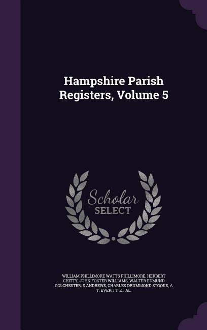 HAMPSHIRE PARISH REGISTERS V05