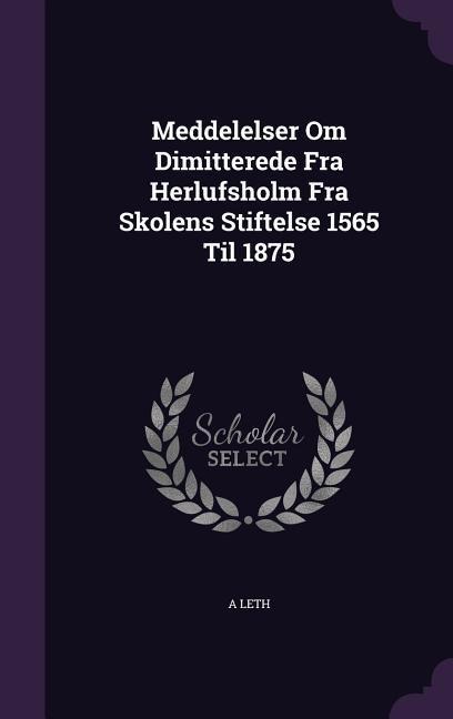 MEDDELELSER OM DIMITTEREDE FRA
