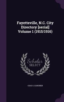 Fayetteville, N.C. City Directory [serial] Volume 1 (1915/1916)