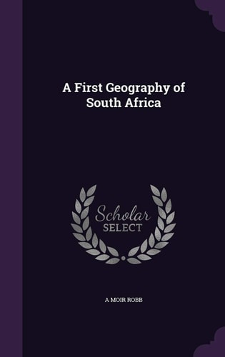A First Geography of South Africa