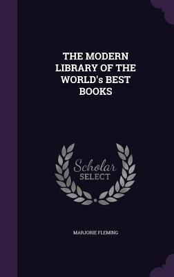 THE MODERN LIBRARY OF THE WORLDs BEST BOOKS