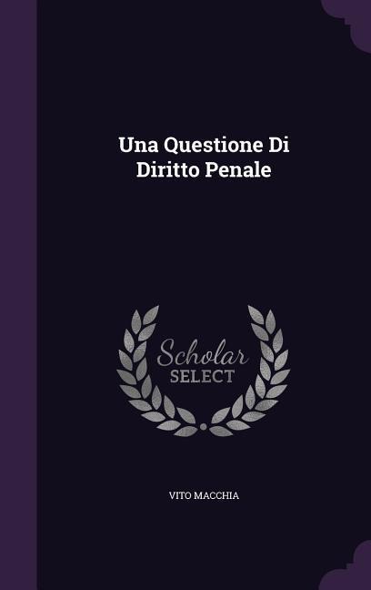 UNA QUESTIONE DI DIRITTO PENAL