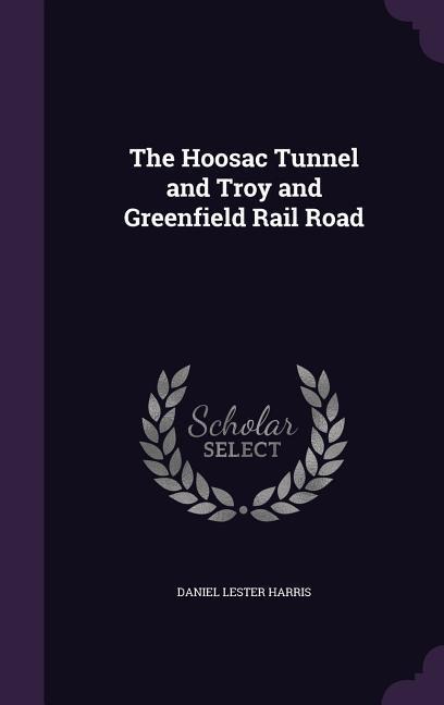 HOOSAC TUNNEL & TROY & GREENFI