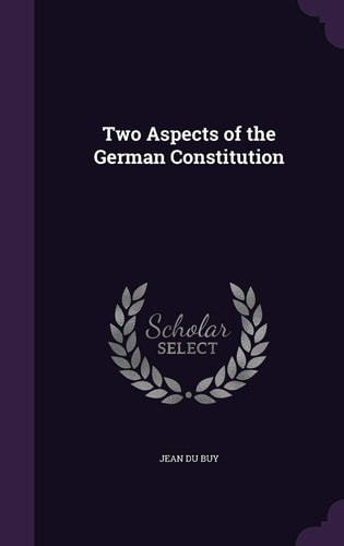 Two Aspects of the German Constitution