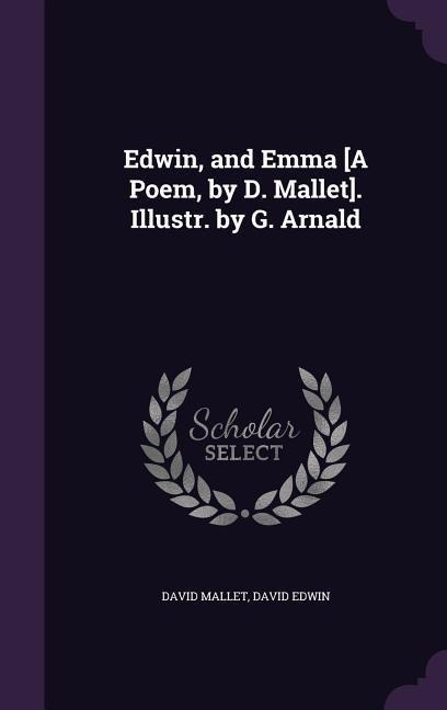 EDWIN & EMMA A POEM BY D MALLE