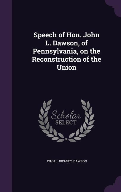 SPEECH OF HON JOHN L DAWSON OF