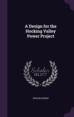 A Design for the Hocking Valley Power Project