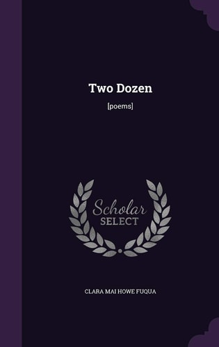 Two Dozen [Poems]