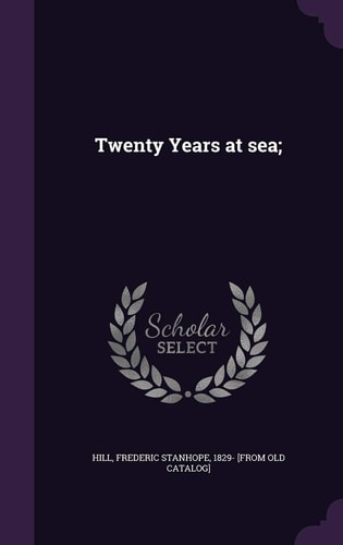 Twenty Years at Sea;