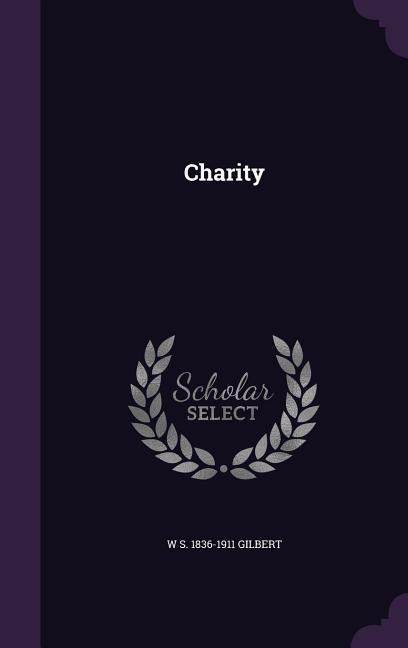Gilbert, W: CHARITY