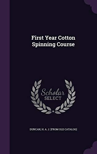 First Year Cotton Spinning Course