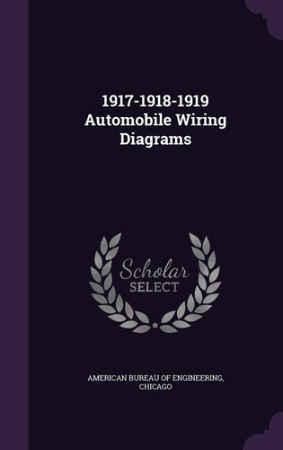 1917-1918-1919 Automobile Wiring Diagrams