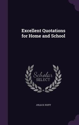 Excellent Quotations for Home and School