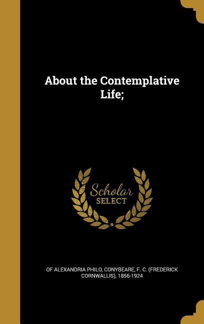 About the Contemplative Life;