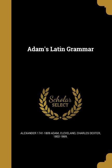 Adams Latin Grammar