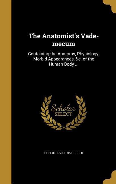 The Anatomists Vade-mecum