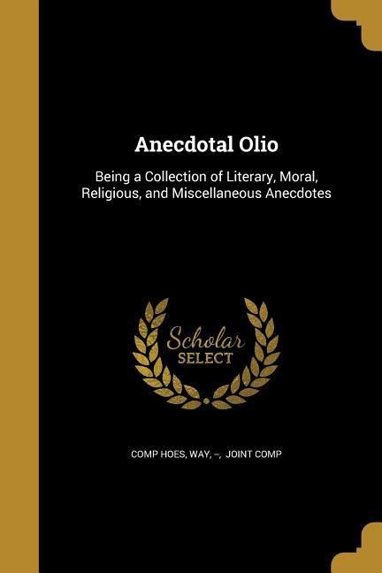 Anecdotal Olio