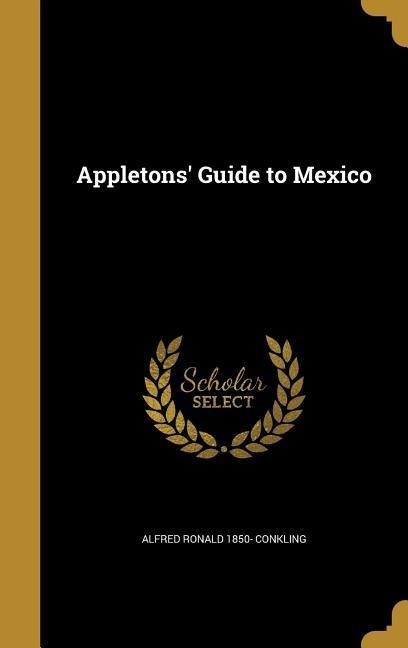 Appletons Guide to Mexico