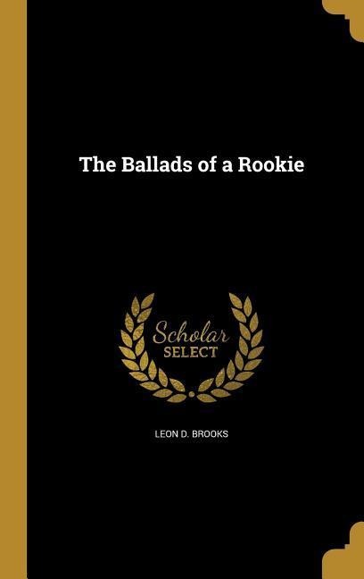 The Ballads of a Rookie