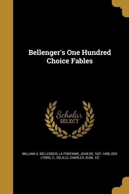 Bellengers One Hundred Choice Fables