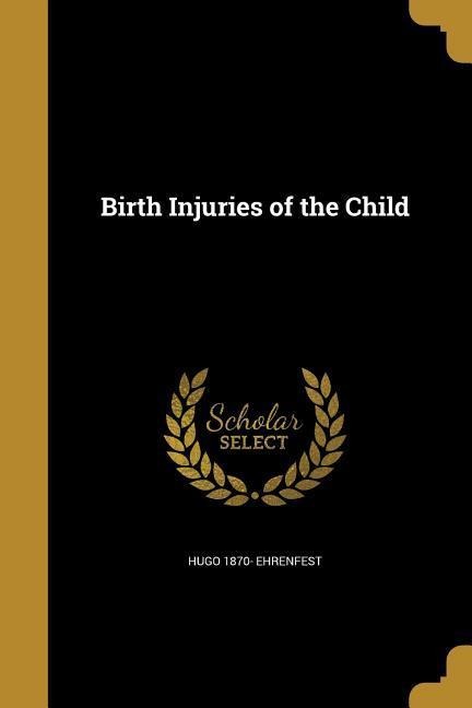 Birth Injuries of the Child