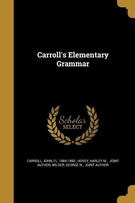 Carrolls Elementary Grammar