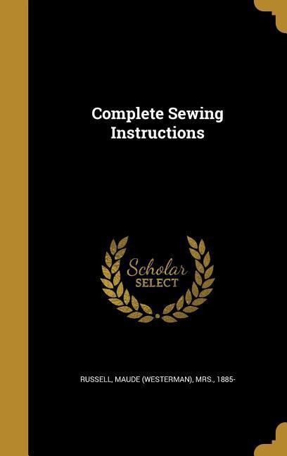 Complete Sewing Instructions