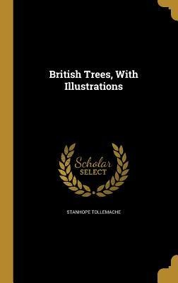 British Trees, With Illustrations
