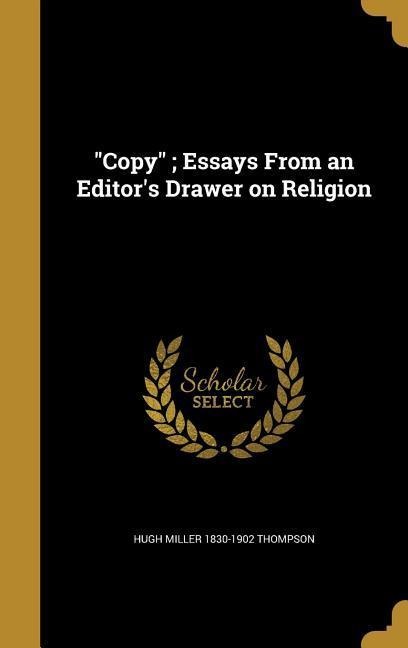 "Copy"; Essays From an Editor's Drawer on Religion