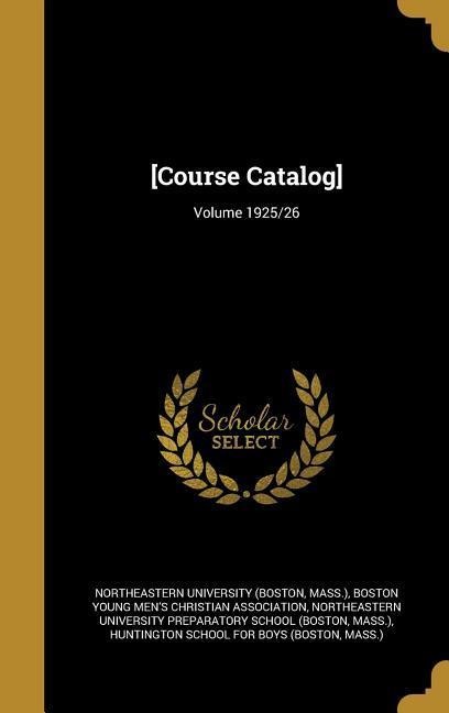[Course Catalog]; Volume 1925/26