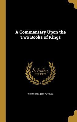 A Commentary Upon the Two Books of Kings