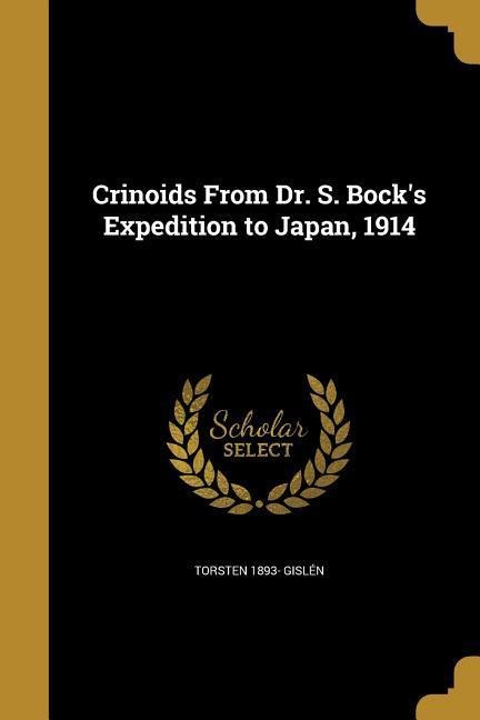 Crinoids From Dr. S. Bocks Expedition to Japan, 1914
