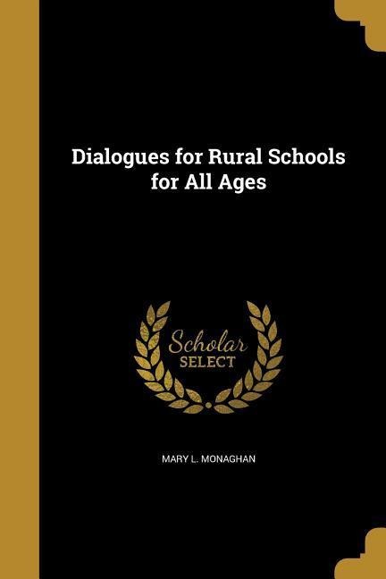 Dialogues for Rural Schools for All Ages