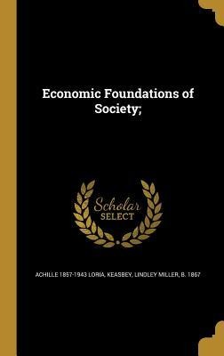 Economic Foundations of Society;