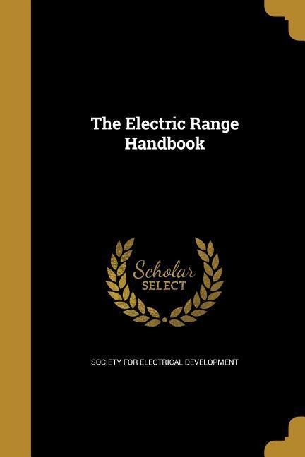The Electric Range Handbook
