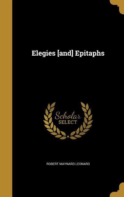 Elegies [and] Epitaphs