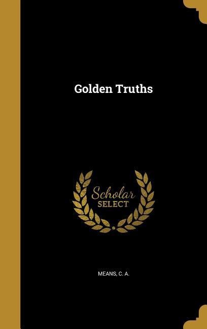 Golden Truths